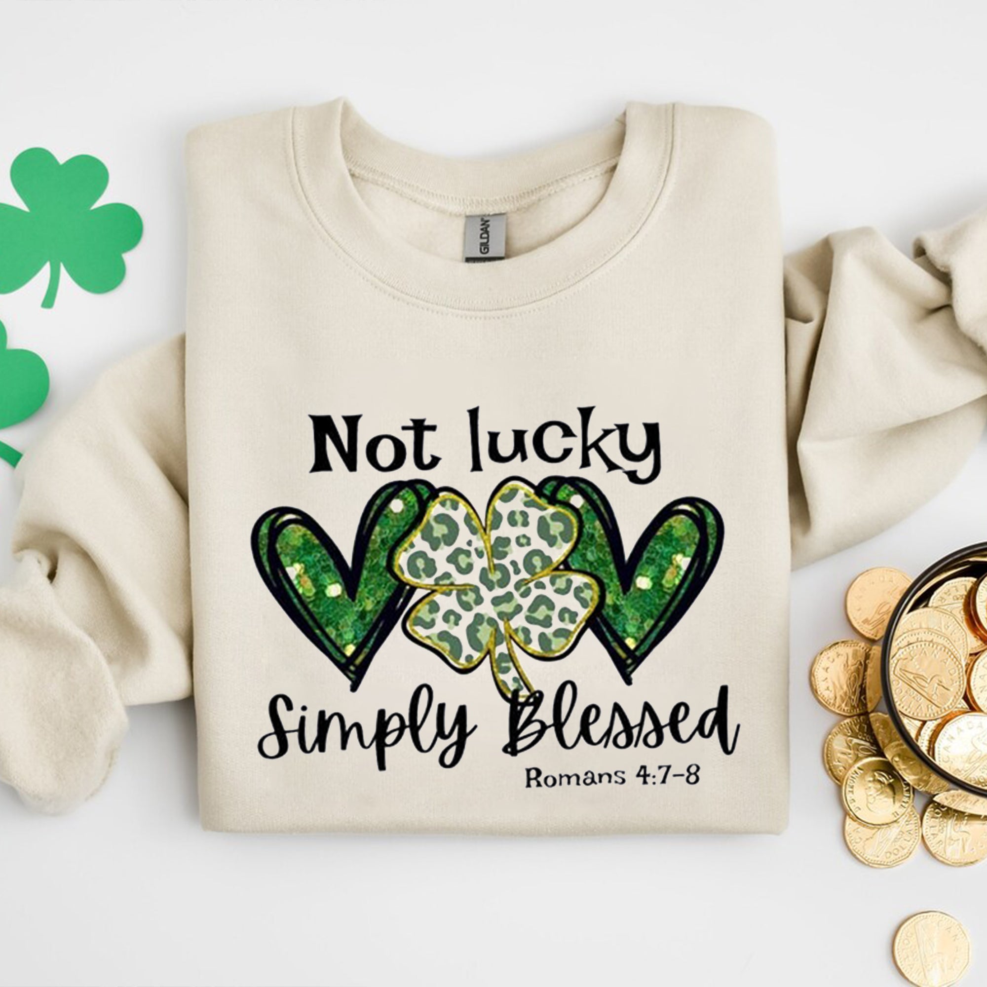 Not Lucky, Simply Blessed Shirt, Bible Verse St Patricks Day Shirt, St Patricks Gift. ILAF32